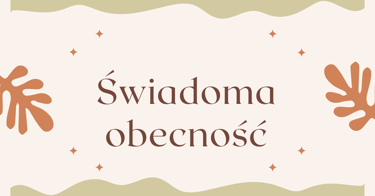 Świadoma obecność